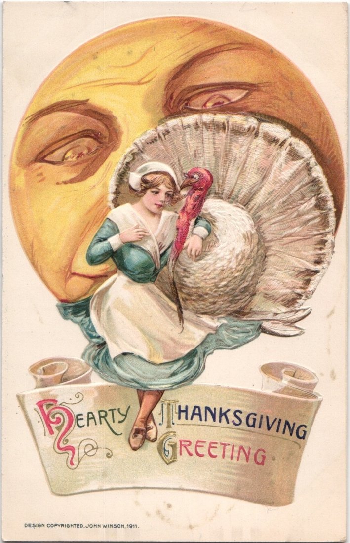1911 Thanksgiving greeting postcard with Pilgrim woman, turkey, and moon face